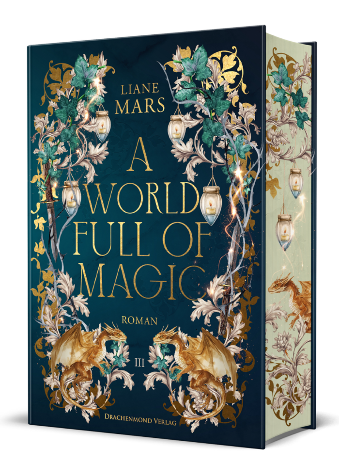 Das Cover von Lianes märchenhafter Trilogie "A World Full of Magic" (Band 2) als eBook (auf dem Handy und dem Tablett) und als Softcover.